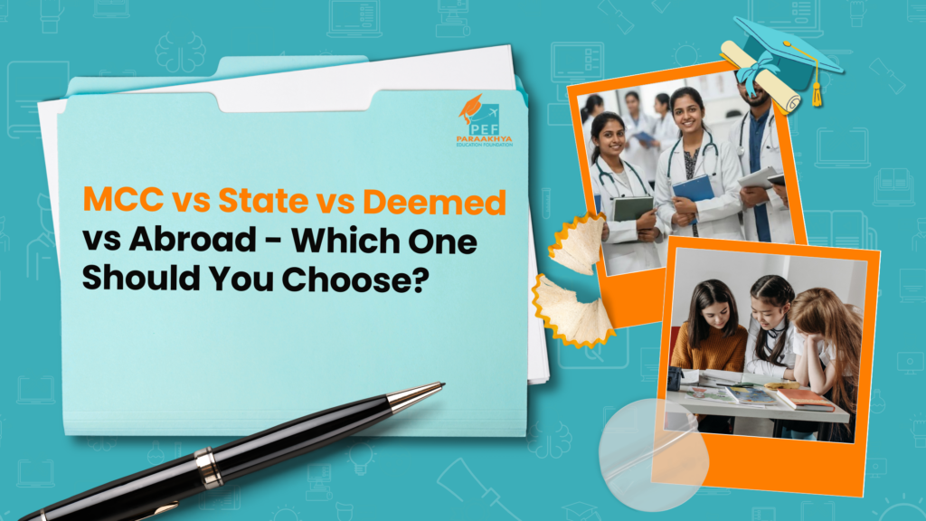 MCC vs State vs Deemed vs Abroad - Which One Should You Choose