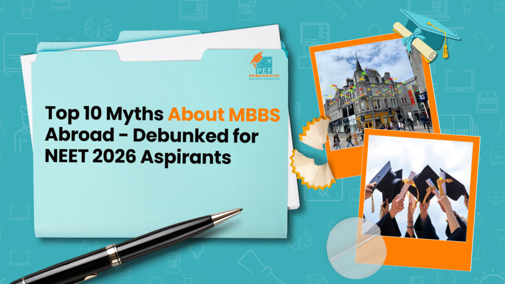 Top 10 Myths About MBBS Abroad - Debunked for NEET 2026 Aspirants