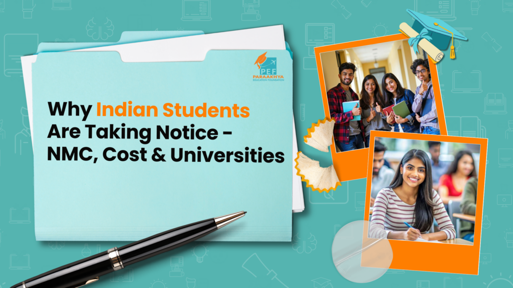 Why Indian Students Are Taking Notice - NMC, Cost & Universities