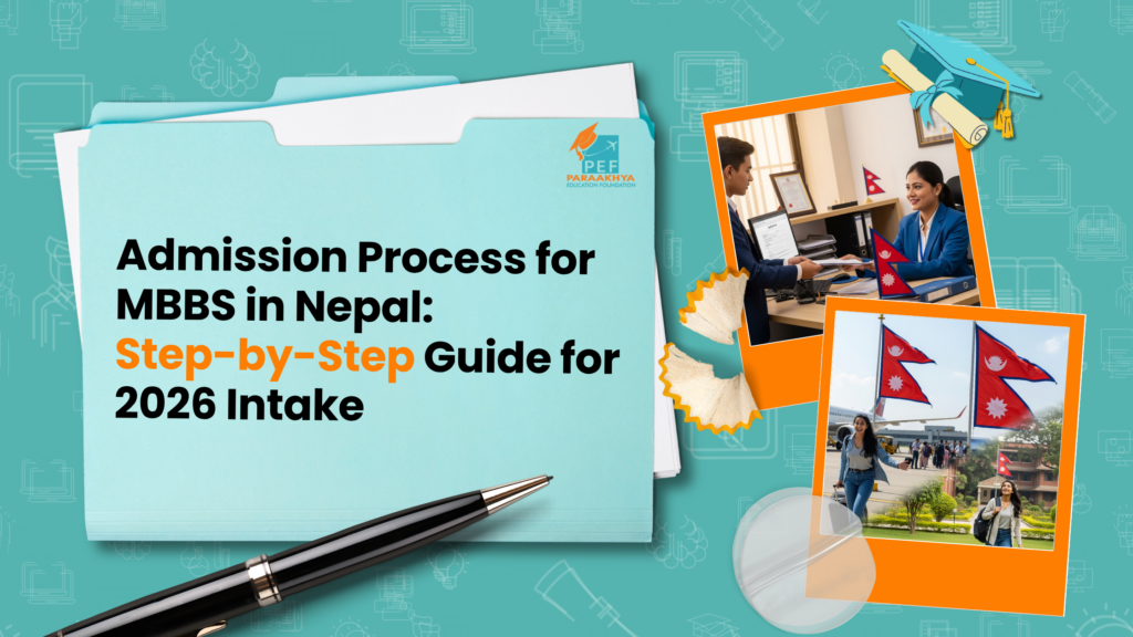 Admission Process for MBBS in Nepal 2026: Step-by-Step Guide for Indian Students