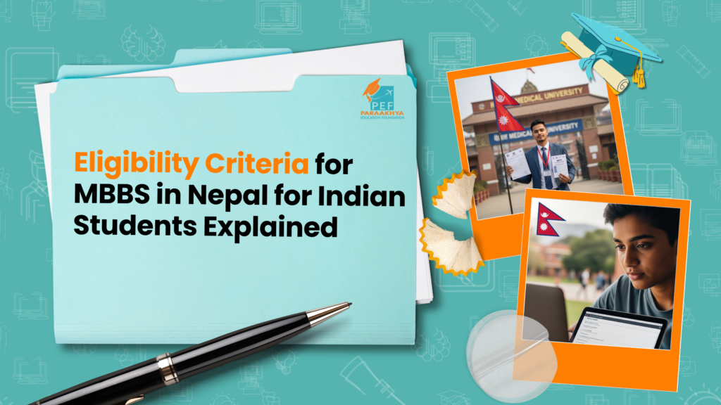 Eligibility Criteria for MBBS in Nepal for Indian Students 2026 Explained