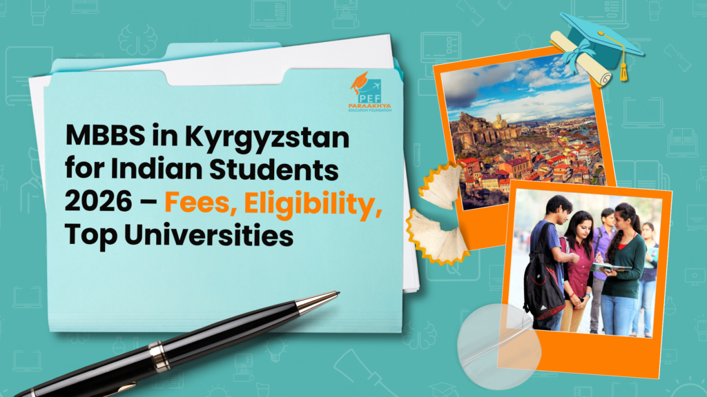 MBBS in Kyrgyzstan for Indian Students 2026 – Fees, Eligibility, Top Universities