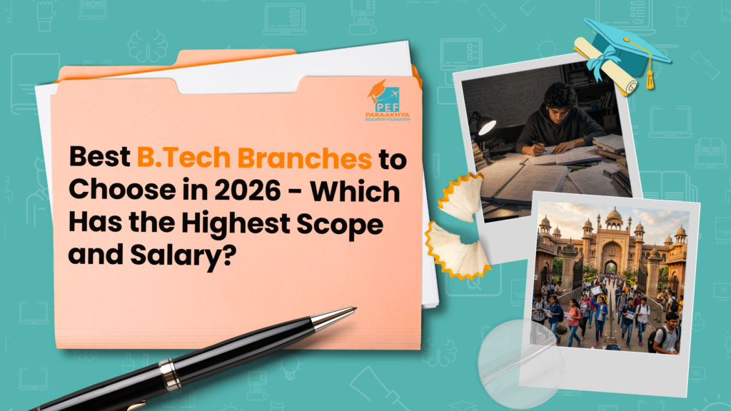 Best B.Tech Branches in 2026 — Scope, Salary and Career Guide
