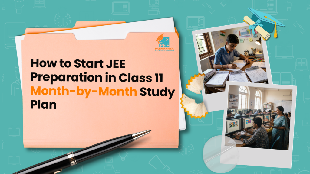How to Start JEE Preparation in Class 11 — Study Plan