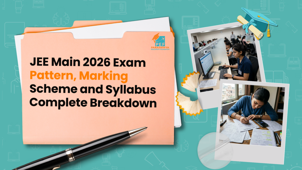 JEE Main 2026 Exam Pattern, Marking Scheme and Syllabus