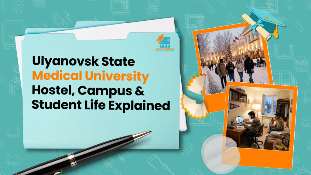 Ulyanovsk State Medical University Hostel, Campus & Student Life Explained