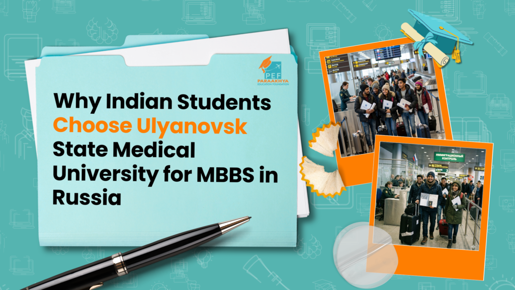 Why Indian Students Choose Ulyanovsk State Medical University for MBBS in Russia
