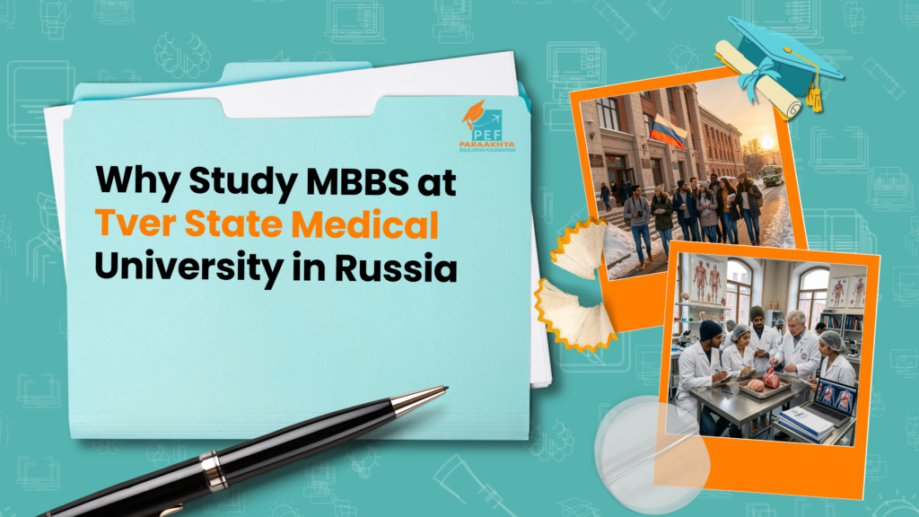 Why Study MBBS at Tver State Medical University in Russia for Indian Students